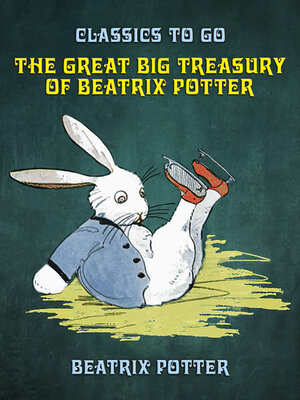 cover image of The Great Big Treasury of Beatrix Potter